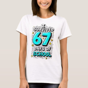 Ich überlebte 67 Tage Schulzeit Lehrer Schüler Spa T-Shirt