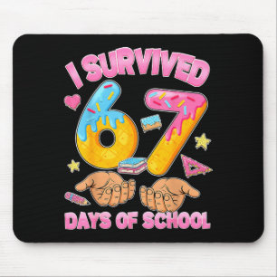 Ich überlebte 67 Tage von Schul-Lehrern Schülern Mousepad