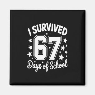 Ich überlebte 67 Tage von Schullehren Schülern 1 Magnet