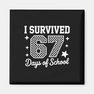 Ich überlebte 67 Tage von Schullehren Schülern _1 Magnet