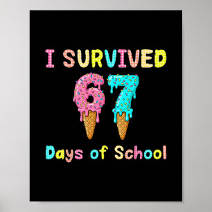Ich überlebte 67 Tage von Schullehren Schülern 67 Poster
