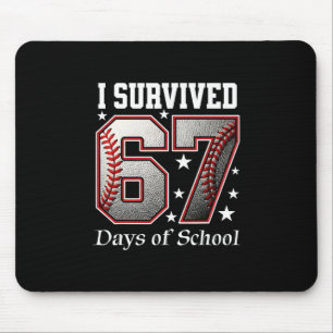 Ich überlebte 67 Tage von Schullehren Schülern Bys Mousepad