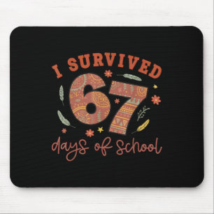 Ich überlebte 67 Tage von Schullehren Schülern Fra Mousepad