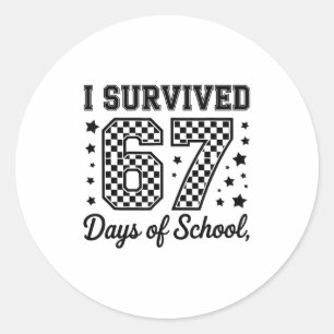Ich überlebte 67 Tage von Schullehren Schülern Runder Aufkleber