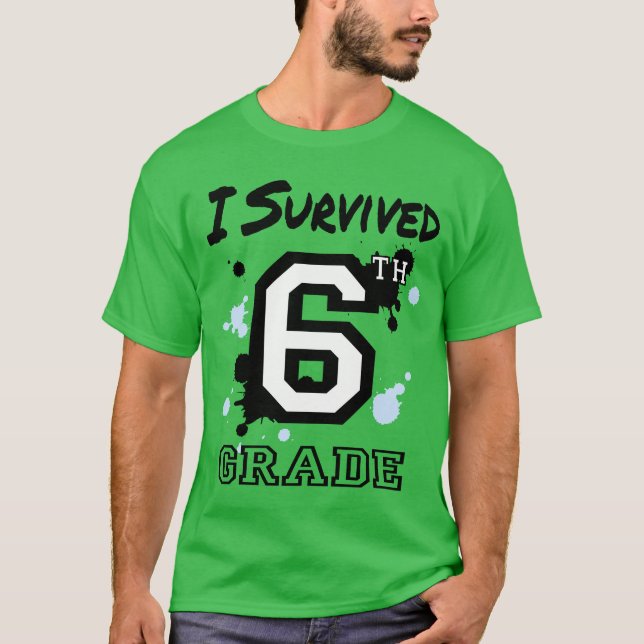 Ich überlebte 6. Klasse (größere Größe) T-Shirt (Vorderseite)