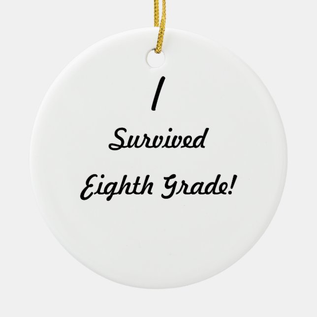 Ich überlebte achten Grad! Keramik Ornament (Vorne)