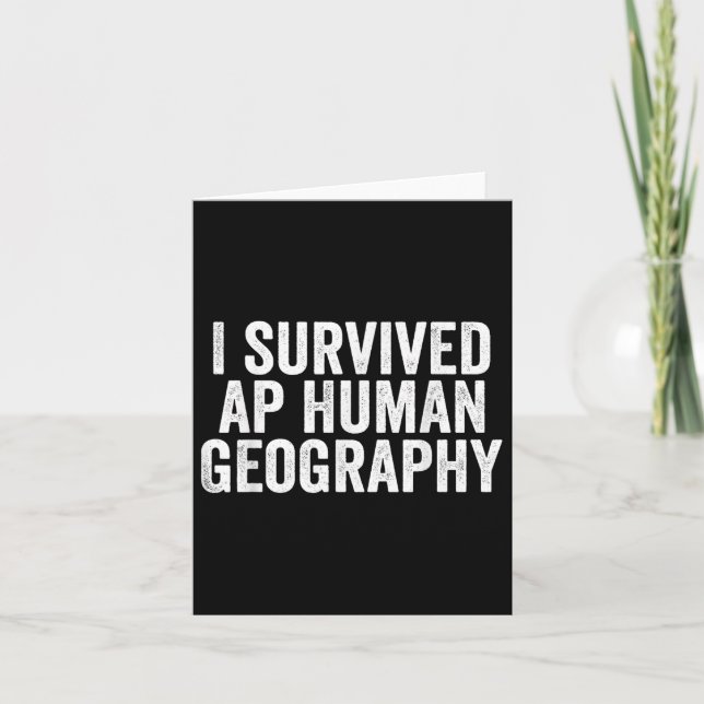 Ich überlebte Ap Human Geography Funny Ap Prüfung Karte (Vorderseite)
