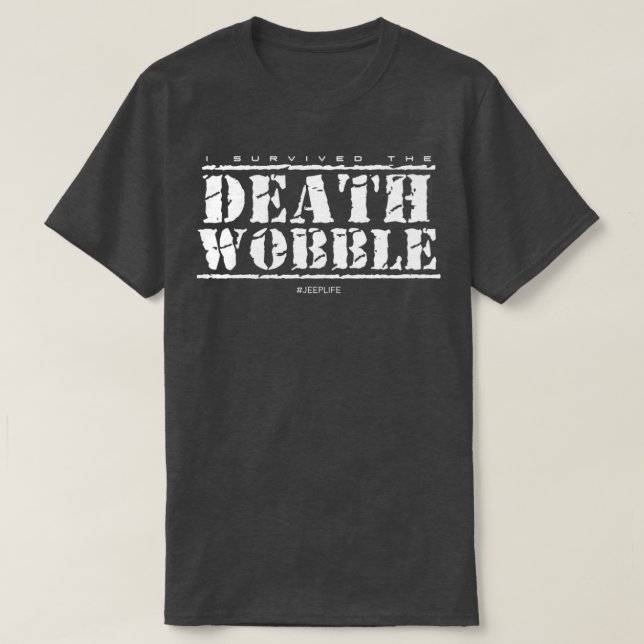 Ich überlebte das Death WobbleTShirt T-Shirt (Design vorne)