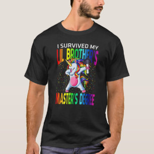 Ich überlebte das Degree Unicor meines Lil Brother T-Shirt