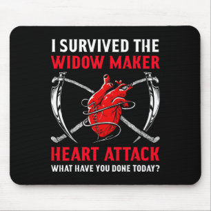 Ich überlebte das Herzinfarkt der Witwe-Maker Mousepad