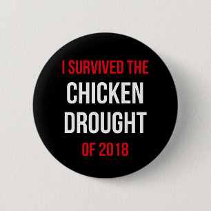 Ich überlebte das Huhn-Dürren-Abzeichen-Button Button
