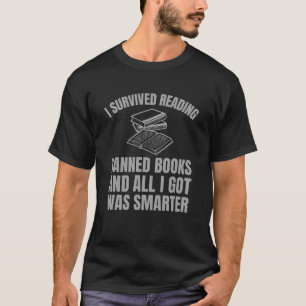 Ich überlebte das Lesen verbotener Bücher T-Shirt