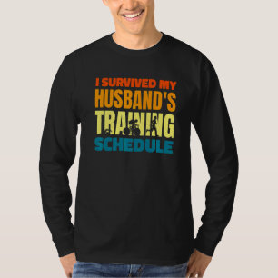 Ich überlebte das Trainingsprogramm meines Ehemann T-Shirt