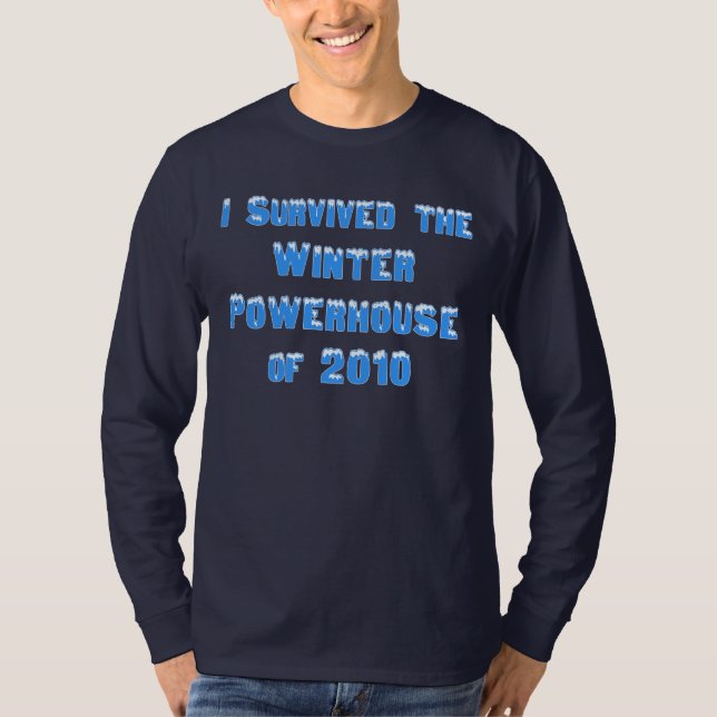 Ich überlebte das Winter-Elektrizitätskraftwerk T-Shirt (Vorderseite)