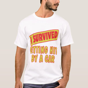 ICH ÜBERLEBTE, DASS ICH MIT DEM AUTO ANGESCHLOSSE T-Shirt