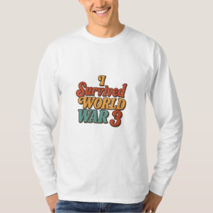 Ich überlebte den 3. Weltkrieg Funny Retro Vintag T-Shirt