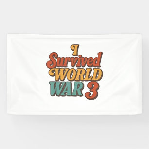 Ich überlebte den 3. Weltkrieg Lustig Retro Vintag Banner