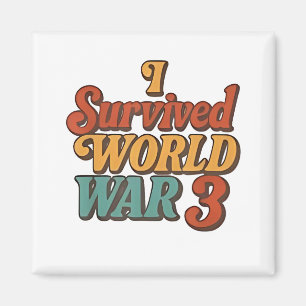 Ich überlebte den 3. Weltkrieg Lustig Retro Vintag Magnet