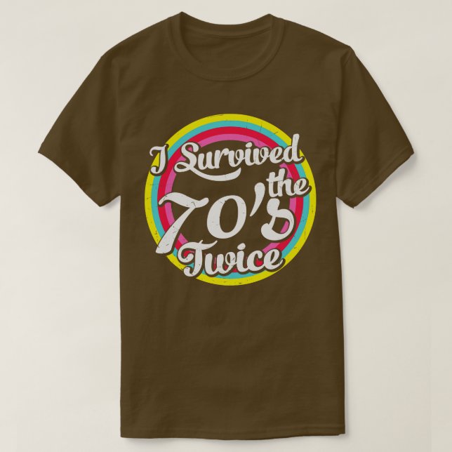 Ich überlebte den 70er zweimal lustig Retro 80. Ge T-Shirt (Design vorne)