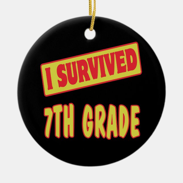 ICH ÜBERLEBTE DEN 7. GRAD KERAMIK ORNAMENT (Vorne)