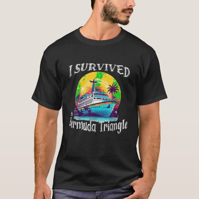 Ich überlebte den Bermuda Triangle Funny Vacation  T-Shirt (Vorderseite)