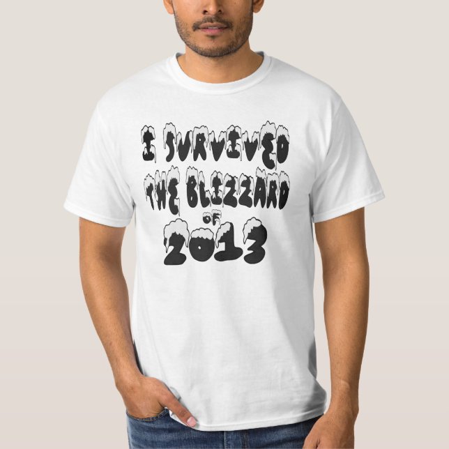 Ich überlebte den Blizzard von T - Shirt 2013 (Vorderseite)