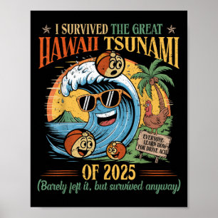 Ich überlebte den großen hawaiianischen Tsunami de Poster