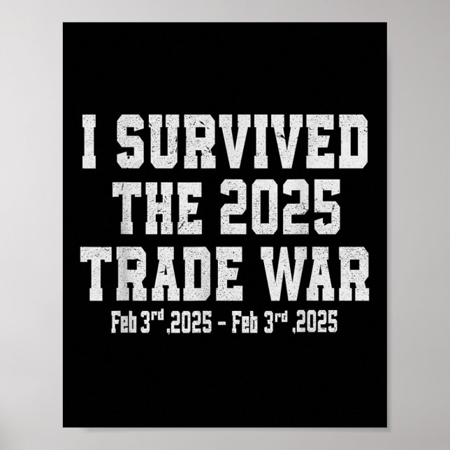 Ich überlebte den Handelskrieg 2025 - Handelskrieg Poster (Vorne)