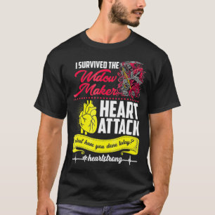 Ich überlebte den Herzinfarkt der Witwe T-Shirt