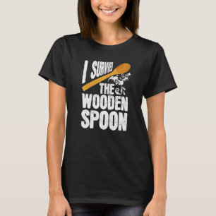 Ich überlebte den hölzernen Löffel witzige erwachs T-Shirt