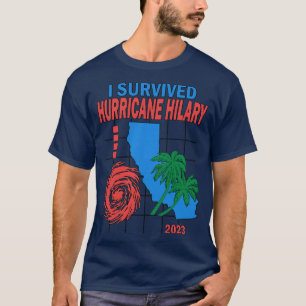 Ich überlebte den Hurrikan Hilary 2023 T-Shirt