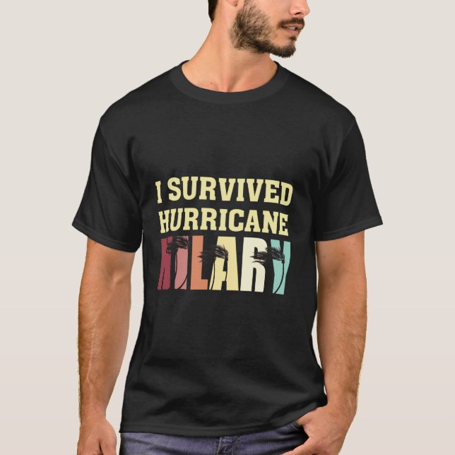 Ich überlebte den Hurrikan Hilary Shirt Survivor (Vorderseite)