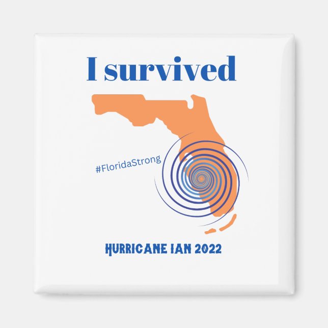 Ich überlebte den Hurrikan Ian 2022 Florida stark Magnet (Vorne)