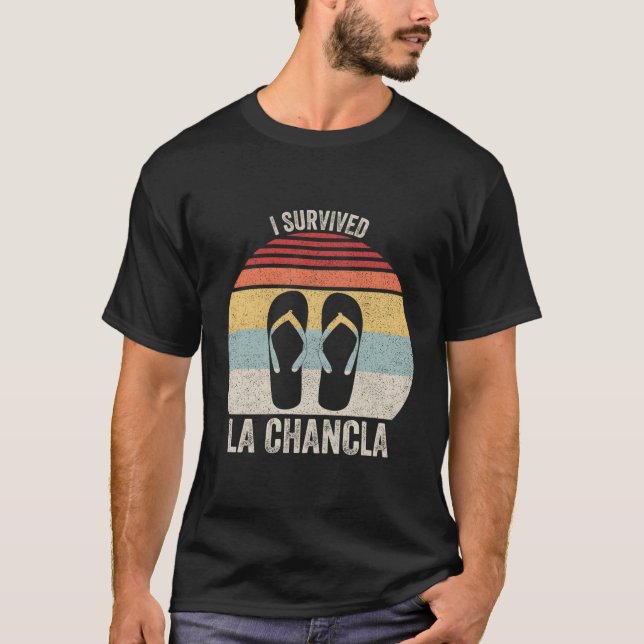 Ich überlebte den mexikanischen Spaß La Chancla T-Shirt (Vorderseite)
