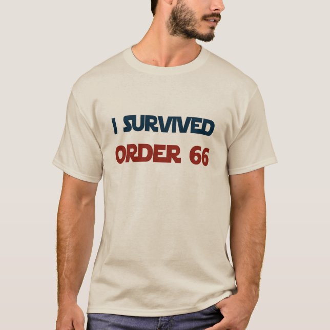 Ich überlebte den Orden 66 T - Shirt (Vorderseite)