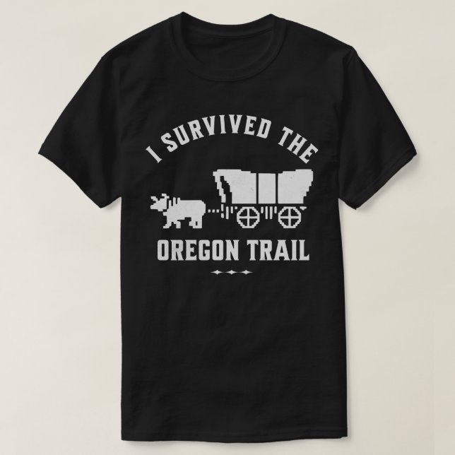 Ich überlebte den Oregon Trail 1 T-Shirt (Design vorne)