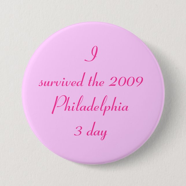 Ich überlebte den Tag 2009 Philadelphias 3 Button (Vorderseite)