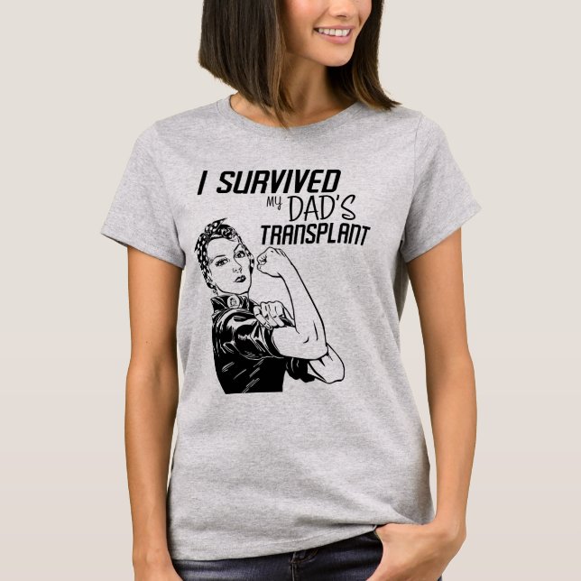 Ich überlebte den Transplantationsjäger meines Vat T-Shirt (Vorderseite)