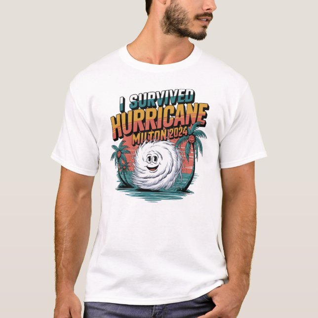 Ich überlebte den Wirbelsturm Milton Florida Oktob T-Shirt (Vorderseite)