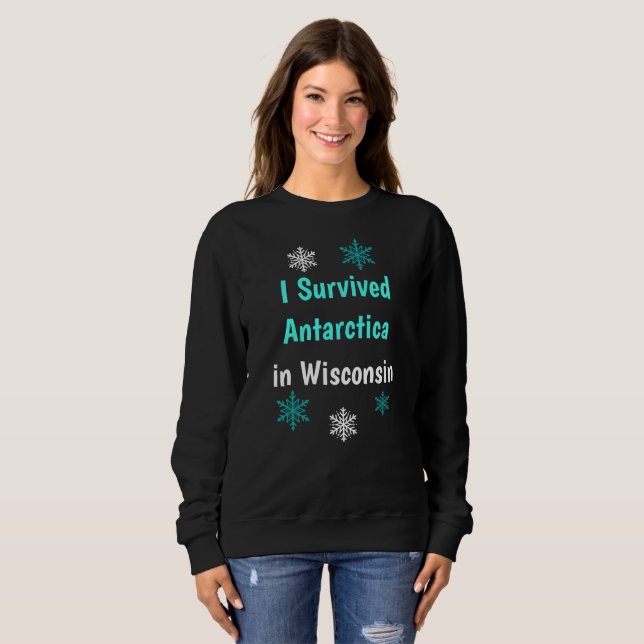 Ich überlebte die Antarktis im kalten Wetter in Wi Sweatshirt (Vorne ganz)