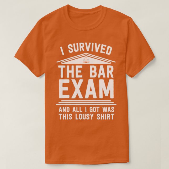 Ich überlebte die Bar Exam Law School Abschluss La T-Shirt (Design vorne)