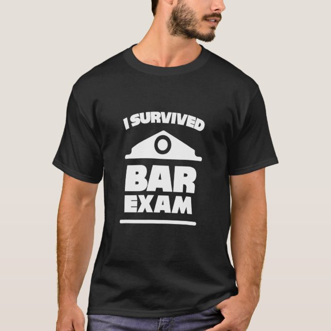 Ich überlebte die Bar-Prüfung - T-Shirt (Vorderseite)