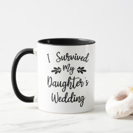 Ich überlebte die Braut meiner Tochter, um lustig Tasse
