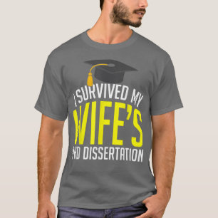 Ich überlebte die Doktorarbeit meiner Ehefrau Funn T-Shirt