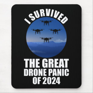 Ich überlebte die große Drohnenpanik von 2024 Mousepad