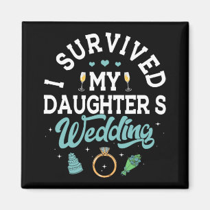 Ich überlebte die Hochzeitseltern meiner Tochter, Magnet