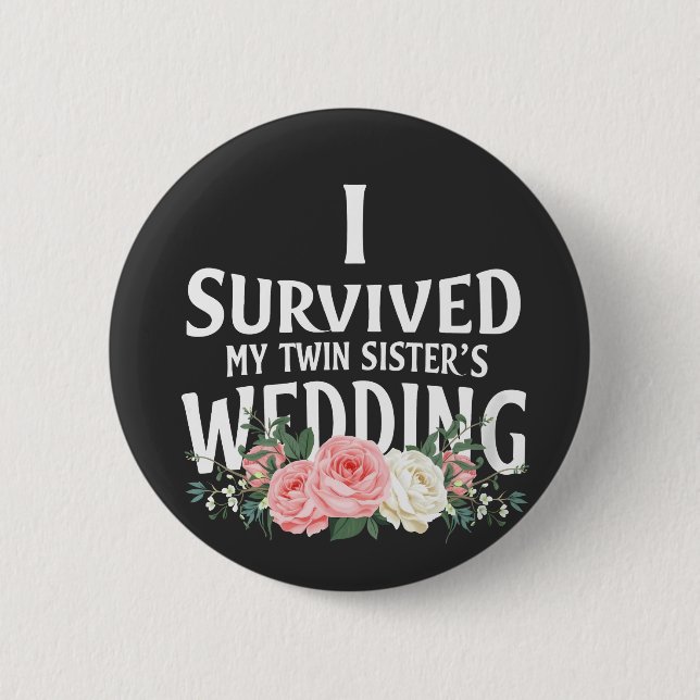 Ich überlebte die Hochzeitspaare meiner Schwester Button (Vorderseite)
