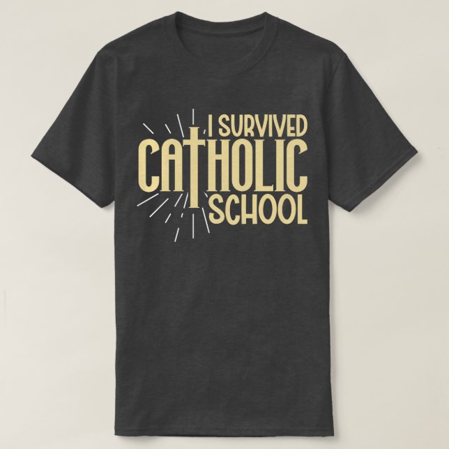 Ich überlebte die katholische Schule T-Shirt (Design vorne)