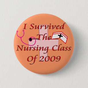 Ich überlebte die Krankenpflegeklasse von 2009 Button