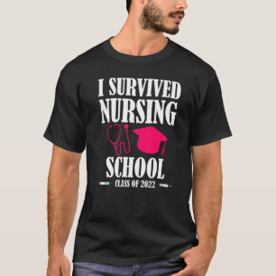 Ich überlebte die Nursing School 2022 Rn Lpn Nurse T-Shirt